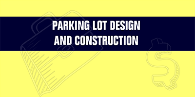 Parking Lot Design & Construction